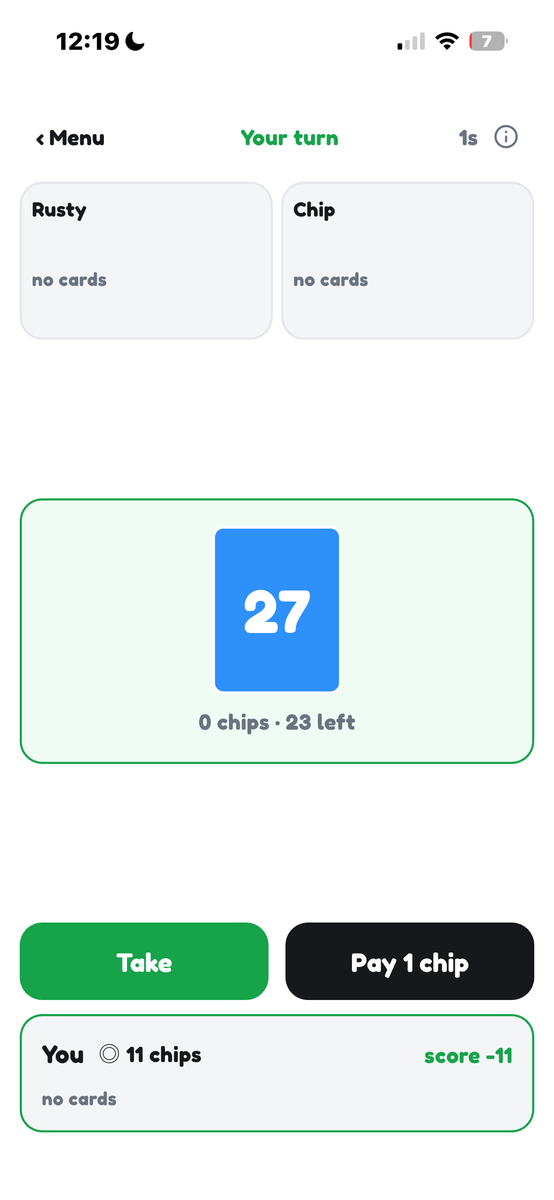 Chip Me. Push your luck and keep your score down. Lowest score wins.